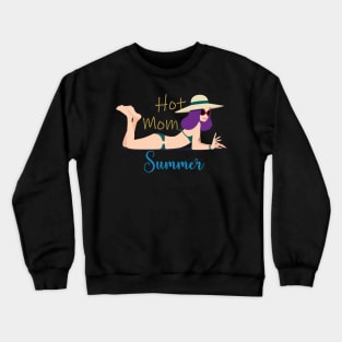 Hot Mom Summer Crewneck Sweatshirt